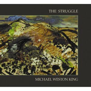 Michael Weston King - Struggle  CD